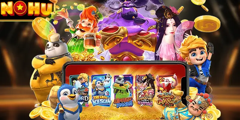 Trải nghiệm quay hũ Jackpot tại Nohu